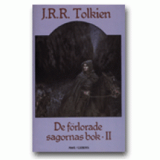 TOLKIEN, JOHN RONALD REUEL: De förlorade sagornas bok II