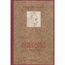 GARFF, JOAKIM .Søren Aabye Kierkegaard : En biografi. SAK.