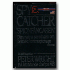 WRIGHT, PETER: Spycatcher - Spionfångaren