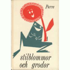 HOLMKVIST, ALBERT (Purre): Stilblommor och grodor HOLMKVIST, ALBERT (Purre): Stilblommor och grodor