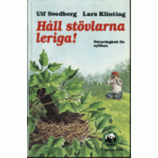 SVEDBERG, ULF: Håll stövlarna leriga!