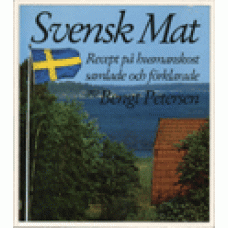 PETERSEN, BENGT: Svensk mat
