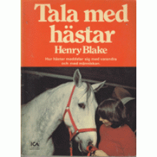 BLAKE, HENRY: Tala med hästar