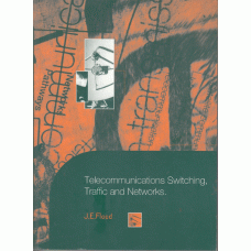 FLOOD, JOHN EDWARD: Telecommunictions switching and networks.