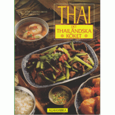 ANINTRA MILLER, SOMI: THAI - Det thailändska köket