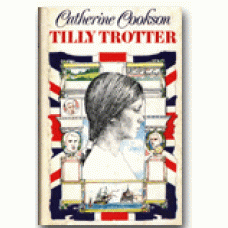 COOKSON, CATHERINE: Tilly Trotter:Del 1: Kärlekens många ansikte