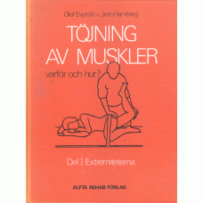 EVJENTH, OLAF: Töjning av muskler, varför och hur? Del 1 Extremiteterna. EVJENTH, OLAF: Töjning av muskler, varför och hur? Del 1 Extremiteterna.