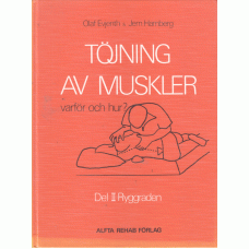 EVJENTH, OLAF: Töjnings av musklerna, varför och hur? Del 2, Ryggraden. EVJENTH, OLAF: Töjnings av musklerna, varför och hur? Del 2, Ryggraden.