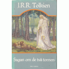 TOLKIEN, J.R.R.: Sagan om de två tornen. TOLKIEN, J.R.R.: Sagan om de två tornen.