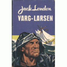LONDON, JACK: Varg-Larsen